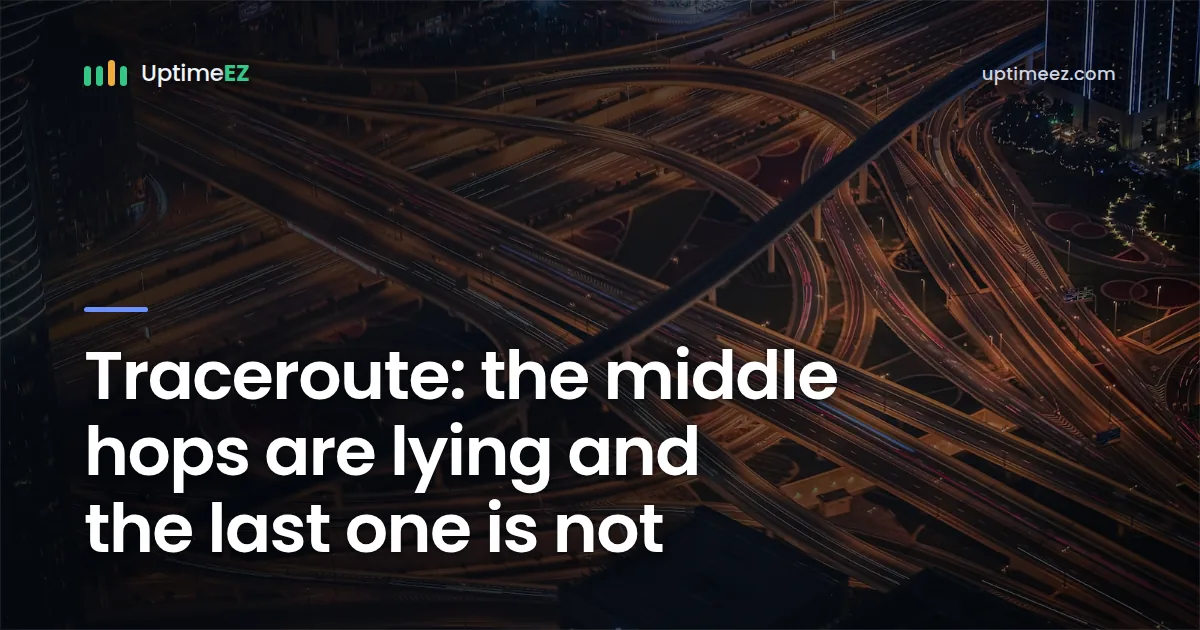 Traceroute: the middle hops lie and the last one does not