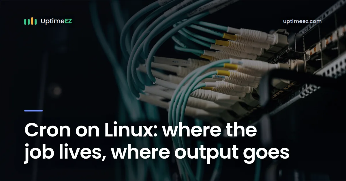 Cron on Linux: where the job lives, where output goes